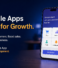 Why Mobile Apps Are Essential for Business Growth in 2026