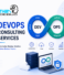 DevOps Consulting Services Accelerate Software Delivery with Automation and Reliability
