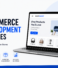 Ecommerce Development Services: Build Scalable Online Stores That Drive Sales