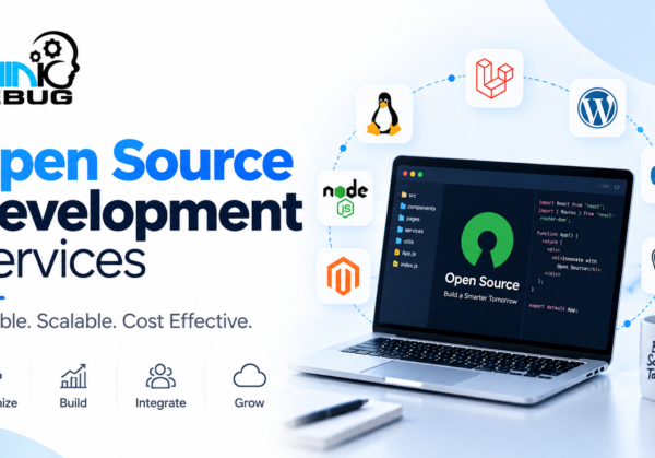 Open Source Development Services Build Flexible, Scalable and Cost Effective Software Open Source Development Services Build Flexible, Scalable and Cost Effective Software